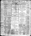 Bolton Evening News Saturday 09 February 1907 Page 1