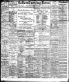 Bolton Evening News Saturday 06 April 1907 Page 1