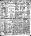 Bolton Evening News Thursday 11 April 1907 Page 1