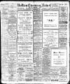 Bolton Evening News Monday 30 September 1907 Page 1