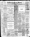 Bolton Evening News Saturday 26 October 1907 Page 1