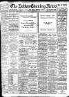 Bolton Evening News Friday 01 November 1907 Page 1
