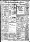 Bolton Evening News Friday 06 December 1907 Page 1