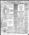 Bolton Evening News Monday 09 December 1907 Page 1