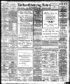 Bolton Evening News Thursday 19 December 1907 Page 1