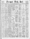 Liverpool Daily Post Thursday 06 November 1879 Page 1