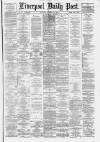 Liverpool Daily Post Saturday 27 December 1879 Page 1