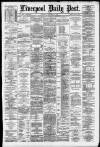 Liverpool Daily Post Saturday 10 January 1880 Page 1