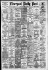 Liverpool Daily Post Saturday 27 March 1880 Page 1