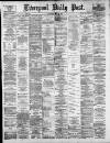 Liverpool Daily Post Wednesday 26 May 1880 Page 1
