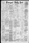 Liverpool Daily Post Saturday 21 August 1880 Page 1