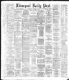 Liverpool Daily Post Saturday 05 November 1881 Page 1