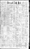 Liverpool Daily Post Saturday 25 March 1882 Page 1
