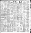 Liverpool Daily Post Monday 27 March 1882 Page 1