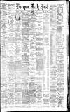 Liverpool Daily Post Saturday 11 November 1882 Page 1