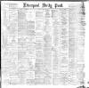 Liverpool Daily Post Monday 22 January 1883 Page 1