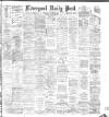 Liverpool Daily Post Thursday 25 January 1883 Page 1