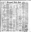 Liverpool Daily Post Thursday 15 March 1883 Page 1