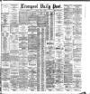 Liverpool Daily Post Friday 30 March 1883 Page 1
