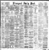 Liverpool Daily Post Monday 09 April 1883 Page 1