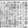 Liverpool Daily Post Friday 04 May 1883 Page 1