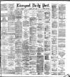 Liverpool Daily Post Tuesday 22 May 1883 Page 1