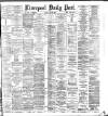 Liverpool Daily Post Friday 25 May 1883 Page 1