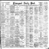 Liverpool Daily Post Thursday 31 May 1883 Page 1