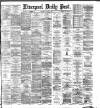 Liverpool Daily Post Saturday 09 June 1883 Page 1