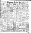 Liverpool Daily Post Friday 03 August 1883 Page 1