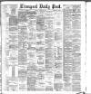 Liverpool Daily Post Monday 13 August 1883 Page 1