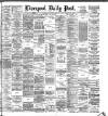 Liverpool Daily Post Thursday 30 August 1883 Page 1