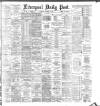 Liverpool Daily Post Saturday 27 October 1883 Page 1