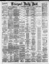 Liverpool Daily Post Tuesday 15 January 1884 Page 1