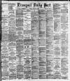 Liverpool Daily Post Friday 11 January 1884 Page 1