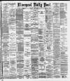 Liverpool Daily Post Tuesday 08 July 1884 Page 1