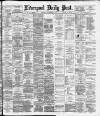 Liverpool Daily Post Wednesday 03 September 1884 Page 1