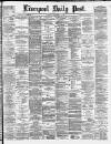 Liverpool Daily Post Tuesday 09 September 1884 Page 1