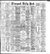 Liverpool Daily Post Saturday 17 January 1885 Page 1