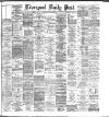 Liverpool Daily Post Friday 30 January 1885 Page 1