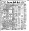 Liverpool Daily Post Friday 20 February 1885 Page 1
