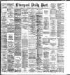 Liverpool Daily Post Thursday 12 March 1885 Page 1