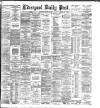 Liverpool Daily Post Thursday 26 March 1885 Page 1