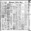 Liverpool Daily Post Monday 18 May 1885 Page 1