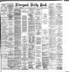 Liverpool Daily Post Monday 08 June 1885 Page 1