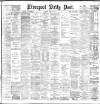 Liverpool Daily Post Monday 15 June 1885 Page 1