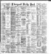 Liverpool Daily Post Thursday 18 June 1885 Page 1