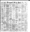 Liverpool Daily Post Friday 19 June 1885 Page 1