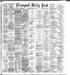 Liverpool Daily Post Wednesday 08 July 1885 Page 1