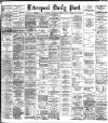Liverpool Daily Post Thursday 04 February 1886 Page 1